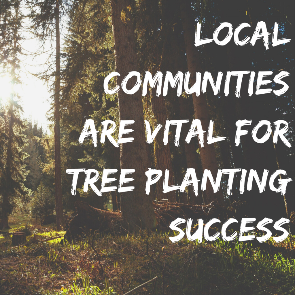 local communities are vital for tree planting success