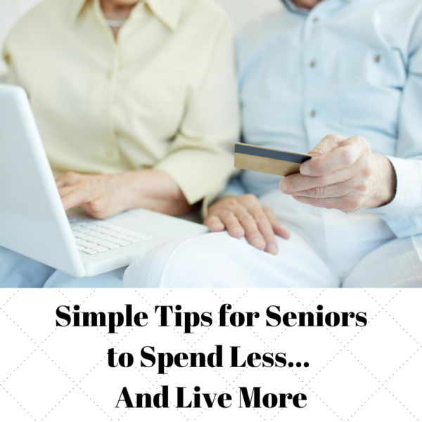 simple tips for seniors to spend less